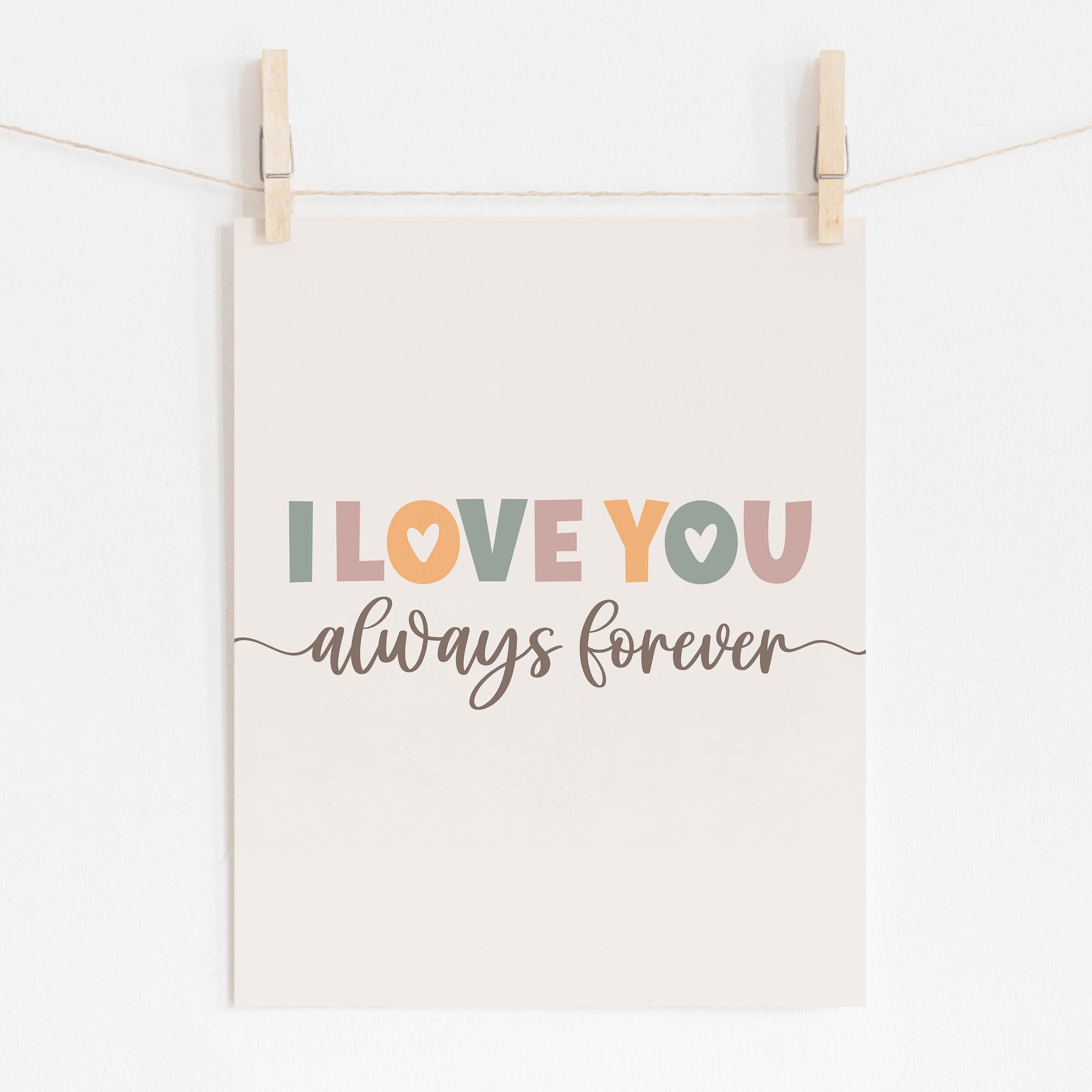 I Love You Always Forever Art Print